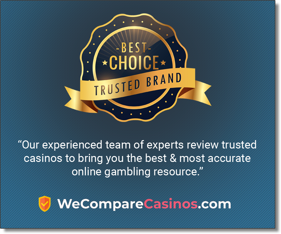 Best Choice - Trusted Brand. Our experienced team of experts review trusted casinos to bring you the best and most accurate online gambling resource.